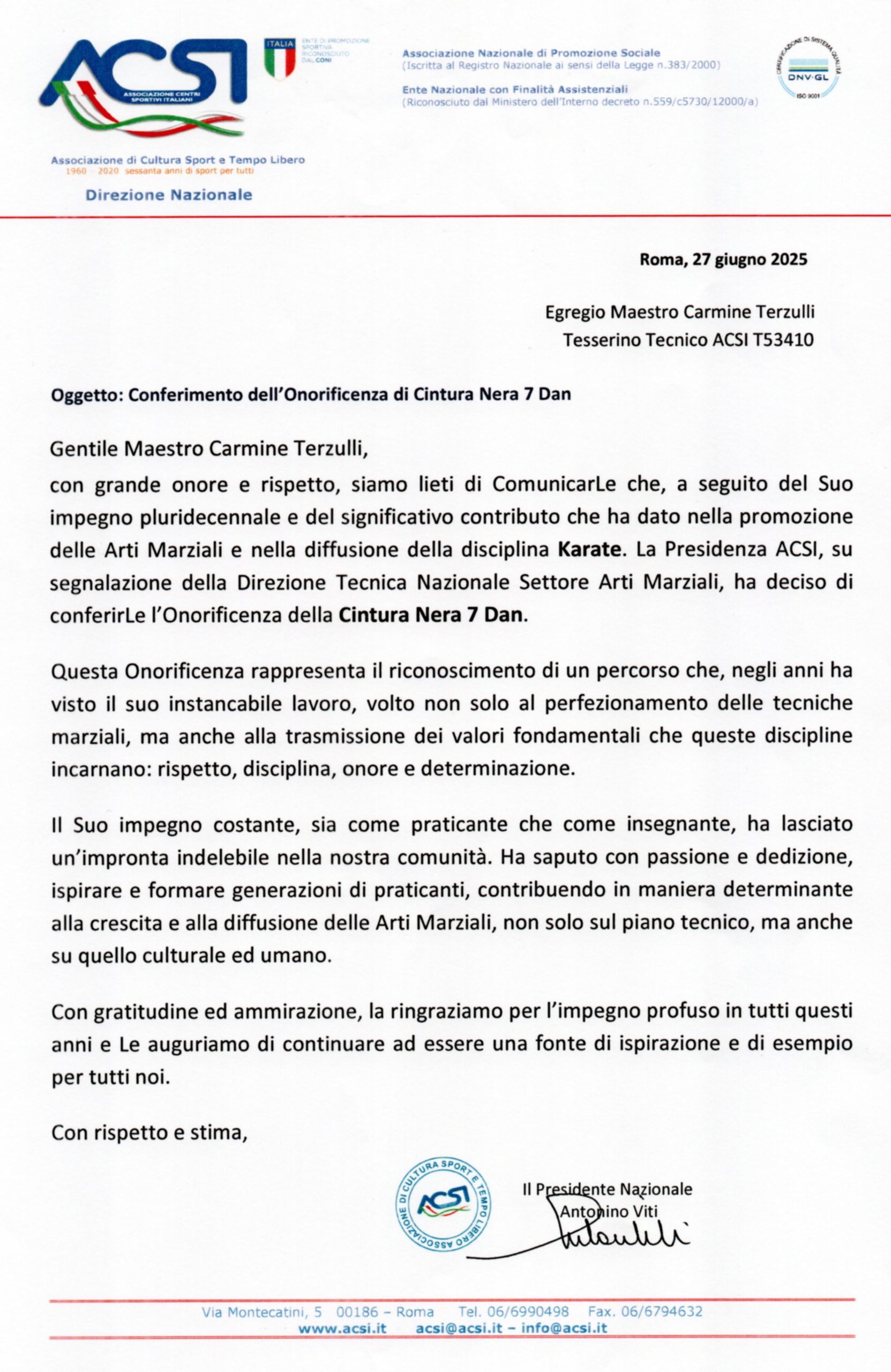 Settimo dan conferito al Maestro Terzulli Carmine Settimo dan conferito al Maestro Terzulli Carmine